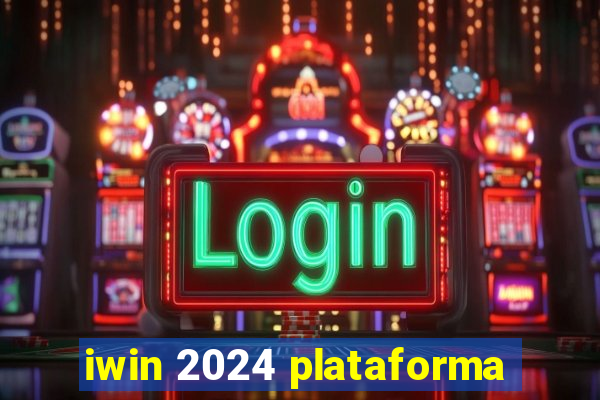 iwin 2024 plataforma